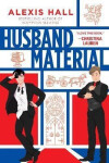 Husband Material Alexis Hall
