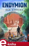 Endymion - Dan Simmons e-kniha