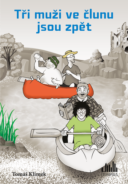 Tři muži ve člunu jsou zpět - Tomáš Klimek