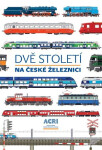 Dvě století na české železnici, 4. vydání - kolektiv autorů