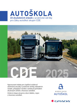 45 zkušebních otázek z praktické údržby pro žáky autoškol skupin CDE 2025 - Asociace autoškol ČR