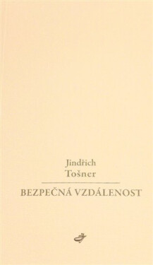Bezpečná vzdálenost Jindřich Tošner