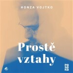 Prostě vztahy Honza Vojtko