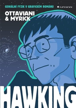 Hawking Geniální fyzik grafickém románu Jim Ottaviani