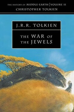 The History of Middle-Earth 11: War of the Jewels - John Ronald Reuel Tolkien