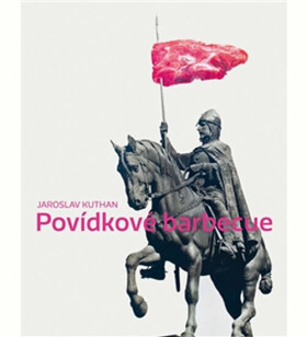 Povídkové barbecue Jaroslav Kuthan