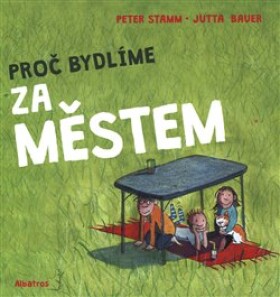 Proč bydlíme za městem Peter Stamm