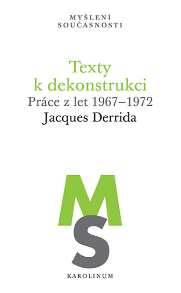 Texty k dekonstrukci - Jacques Derrida