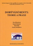 Dobývání renty: Teorie a praxe - Iva Dostálová