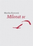 Milovat se - Marika Korcová