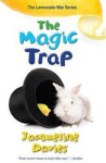 The Magic Trap - Jacqueline Davies