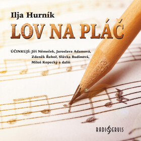 Lov na pláč - Ilja Hurník - audiokniha
