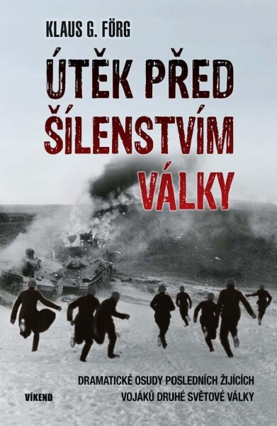 Útěk před šílenstvím války války