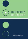 Lidské identity, Lidské hodnoty Radim Bělohrad