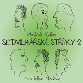 Sedmilhářské střípky 2 - Vladimír Kalina - audiokniha