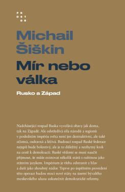 Mír nebo válka - Michail Šiškin