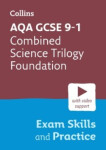 AQA GCSE Science Revision - 9-1 Combined Science Trilogy Foundation Exam Skills and Practice - Collins GCSE