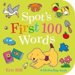 Spot´s First 100 Words - Eric Hill