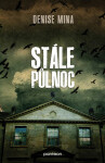 Stále půlnoc - Denise Mina