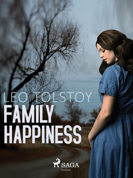 Family Happiness - Leo Tolstoy