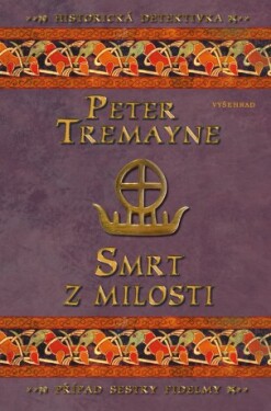 Smrt z milosti - Peter Tremayne - e-kniha