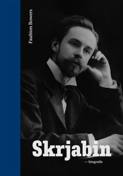 Skrjabin - Faubion Bowers