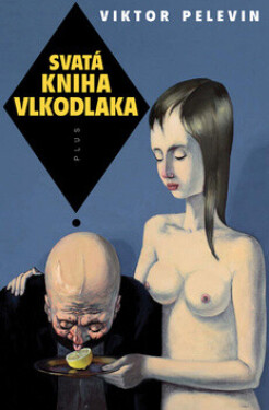 Svatá kniha vlkodlaka (poškozená) - Viktor Pelevin