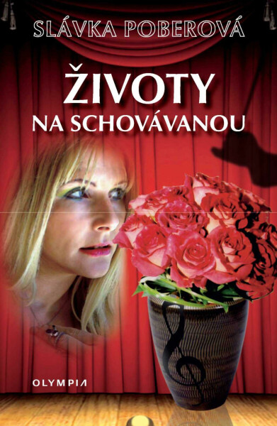 Životy na schovávanou - Slávka Poberová