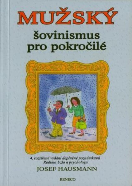 Mužský šovinismus pro pokročilé - Josef Hausmann - e-kniha