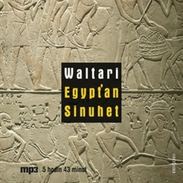 Egypťan Sinuhet - Mika Waltari