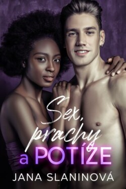 Sex, prachy a potíže - Jana Slaninová - e-kniha