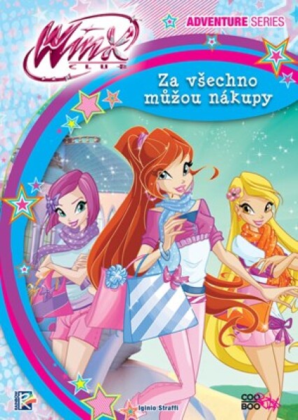 Winx Adventure Series - Za všechno můžou nákupy (4) | Iginio Straffi