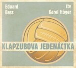 Klapzubova jedenáctka, Eduard Bass