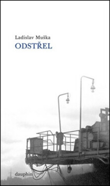 Odstřel (poškozená) - Ladislav Muška
