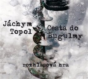 Cesta do Bugulmy (CD) - Jáchym Topol