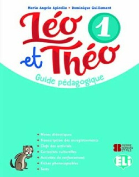 Léo et Théo 1 Guide pédagogique + 2 CD audio + DVD - Dominique Guillemant