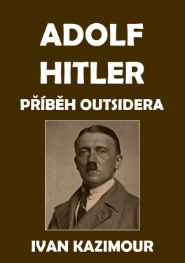 Adolf Hitler - Ivan Kazimour