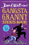 Gangsta Granny: Strikes again! David Walliams