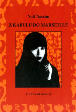 Z Kábulu do Marseille (poškozená) - Nafi Nassim