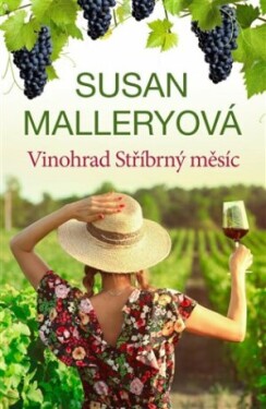 Vinohrad Stříbrný měsíc - Susan Malleryová - e-kniha