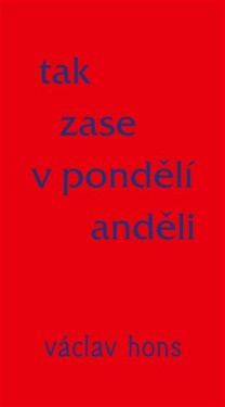 Tak zase v pondělí anděli
