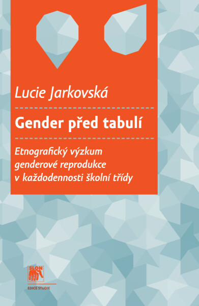 Gender před tabulí - Lucie Jarkovská