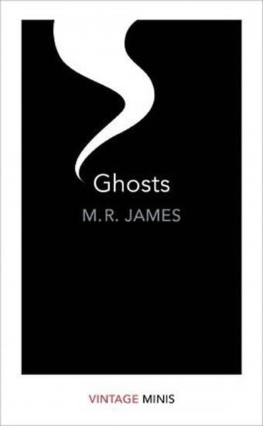 Ghosts : Vintage Minis - Montague Rhodes James