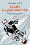 Lopaty a Vykořisťovatelé - Jaroslav Kuboš