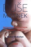 Duše miminek - Walter Machiken