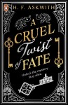 A Cruel Twist of Fate - H. F. Askwith