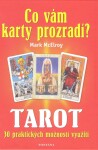 Tarot Co vám karty prozradí? Mark McElroy