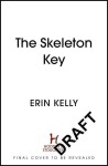 The Skeleton Key - Erin Kelly