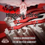 Hladový národ - Vendula Brunhoferová - audiokniha