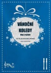 Vánoční koledy pro flétny ve velmi snadné úpravě